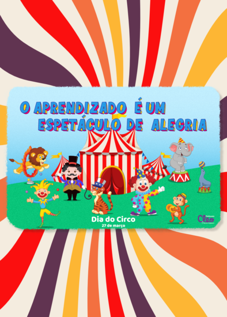Atividade + Painel Dia do Circo - 1,20m x 0.90 - 18 folhas de A4