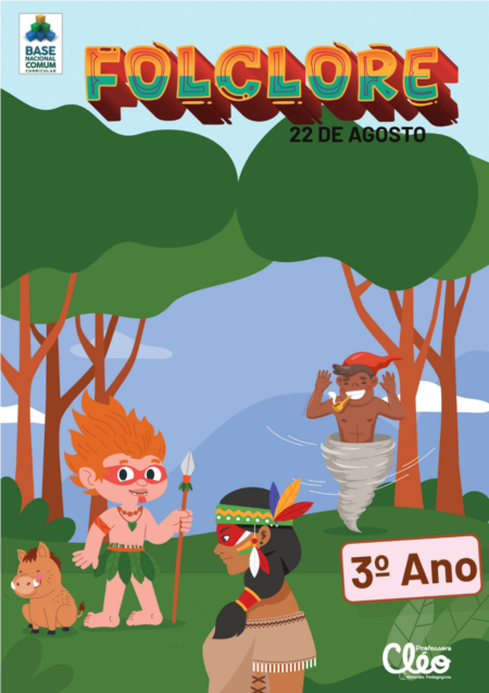 APOSTILÃO DO FOLCLORE - 3° ANO - 22 de agosto