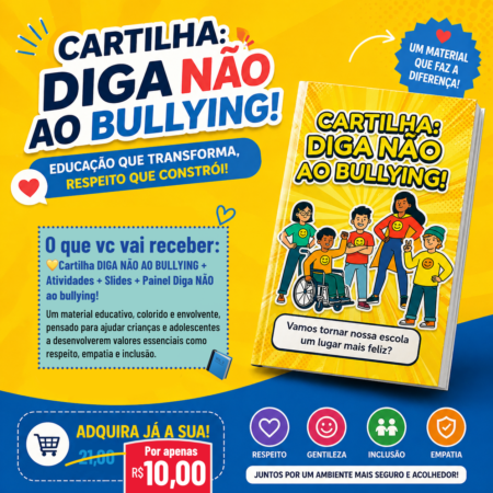 Cartilha DIGA NÃO AO BULLYING + Atividades + Slides + Painel Colorido + Painel de pintura coletiva 